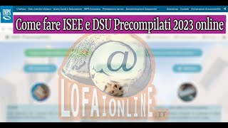 Come fare Isee e Dsu 2023 Precompilati online AGGIORNATA [upl. by Aldwin]