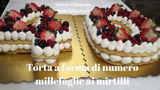 Torta millefoglie ai frutti di bosco [upl. by Yahsram]