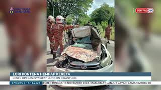 15 NOV 2024 – BERITA PAGI – LORI KONTENA HEMPAP KERETA  LESEN OPERASI SYARIKAT MUNGKIN DIGANTUNG [upl. by Rieger]