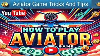 How To Play Aviator Game  Aviator Game Tricks And Tips  Aviator Game Winning Tricks [upl. by Filemon]