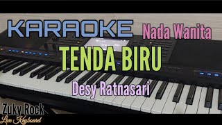 Karaoke  TENDA BIRU Desy Ratnasari Nada Wanita [upl. by Cowey307]