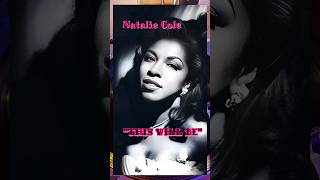 This will be An everlasting love  NATALIE COLE rnb soul classic shorts music lp natkingcole [upl. by Michael]