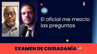 El oficial me mezclo las preguntas  Ciudadanía americana 2024 [upl. by Foley]