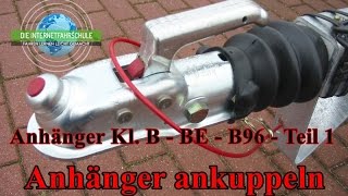 Anhängerausbildung Kl BE  B96  B  Anhänger ankuppeln  Prüfungsfahrt [upl. by Dera531]