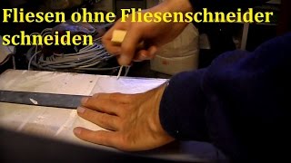 Lifehack Fliesen schneiden ohne Fliesenschneider [upl. by Fradin]