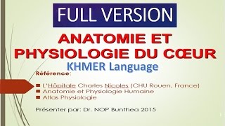 មេរៀនរូបរាងនិងចលនាបេះដូងAnatomie et Physiologie du coeur Full 1h by Dr Nop Bunthea [upl. by Dorene368]