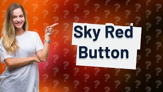 How do you get the sky red button [upl. by Leak]