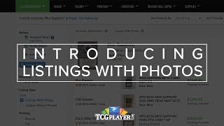 Introducing Listings with Photos  Available Now on TCGplayercom [upl. by Errehs]