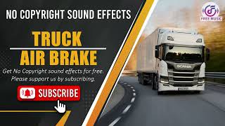 Truck Air Brake Sound Effect [upl. by Goerke]