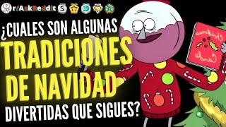 ¿Qué tradiciones divertidas de navidad sigues  Reddit Pregunta [upl. by Noivert879]