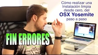 Cómo formatear y reinstalar OSX Yosemite paso a paso y acabar con los errores [upl. by Mcwherter930]