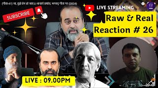 26 Raw amp Real Reaction  JKrishnamurti  SM  Acharya Prashant  OSHO  Vishwajeet Singh Rana [upl. by Yorke134]