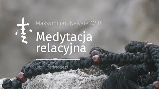 Medytacja relacyjna [upl. by Coe]