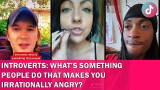 What people do that make introverts irrationally angry Part 2  TikTok Compilation 2021 [upl. by Annairoc91]