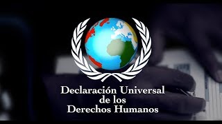 Declaración Universal de los Derechos Humanos [upl. by Aelsel872]