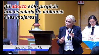 A 17 años de la quotlibertadquot para el aseslnto de los no nacidos Dra constitucionalista Ingrid Tapia [upl. by Nitsug]