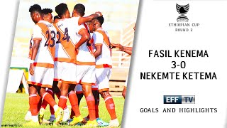 Fasil Kenema 30 Nekemte Ketema  Goals and Highlight  Ethiopian Cup round 2 [upl. by Laucsap821]