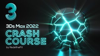 3Ds Max Tutorial Full Beginner Crash Course New for 2022  RedefineFX [upl. by Auqinot744]