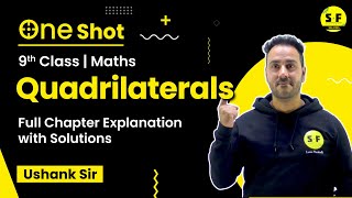 Quadrilaterals Class 9 in One Shot  Names of quadrilaterals types of quadrilaterals By Ushank SIR [upl. by Xel]