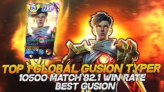 TOP 1 GLOBAL GUSION 10500 MATCHES 821 WIN RATE BEST GUSION [upl. by Nerrag]