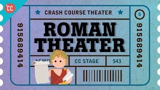 Dances to Flute Music and Obscene Verse Its Roman Theater Everybody Crash Course Theater 5 [upl. by Camp]