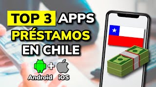 🥇 3 Mejores APPS de PRÉSTAMOS en CHILE 2024 [upl. by Riggall]