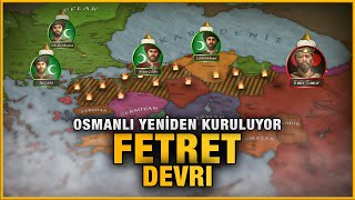 Fetret Devri 14021413  Çelebi Mehmed 1 [upl. by Yaj944]