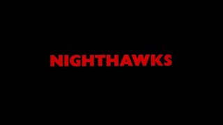 Nighthawks  Opening Titles [upl. by Urania]