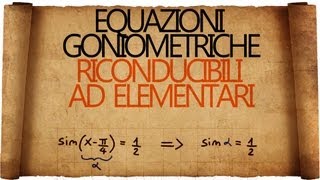 Equazioni Goniometriche riconducibili ad Elementari e rispettive Disequazioni [upl. by Chandless]