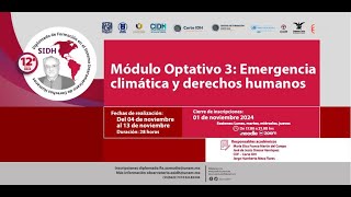 Invitación al Módulo Optativo 3 Emergencia Climática y Derechos Humanos IIJUNAM [upl. by Ashil]