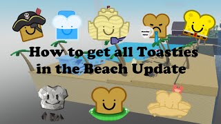 How to get all Toasties in the Beach Update [upl. by Randene641]