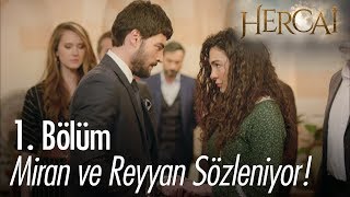 Miran ve Reyyan sözleniyor  Hercai 1 Bölüm [upl. by Ylrad]