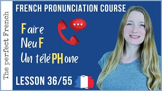 Pronunciation of F and PH in French  Learn Spoken French  Lesson 36 [upl. by Plate]