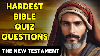 25 BIBLE QUESTIONS ABOUT THE NEW TESTAMENT TO TEST YOUR BIBLE KNOWLEDGE  The Bible Quiz [upl. by Coppins]