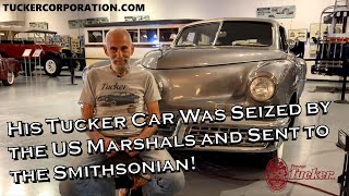 The man who had his Tucker Car seized by the US Marshals and sent to the Smithsonian Museum [upl. by Williamson]