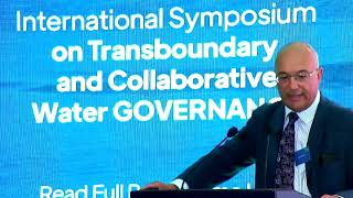 International Symposium on Transboundary and Collaborative Water Governance  Day 2 [upl. by Hilda]