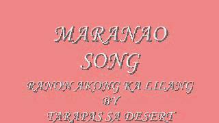 MARANAO SONG ranon akong ka lilang By DESERT [upl. by Halyhs]