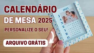 Calendário de Mesa 2025  Como Fazer ARQUIVO GRÁTIS [upl. by Ardnnaed]