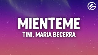 TINI Maria Becerra  Miénteme LetraLyrics [upl. by Amersham]