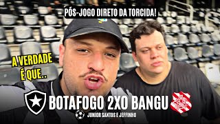 🚨BOTAFOGO VENCE O BANGU EM JOGO TRUNCADO E COM TIME RESERVA  Pósjogo  Botafogo 2x0 Bangu [upl. by Lebana933]