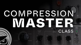 Compression Masterclass [upl. by Sorodoeht]