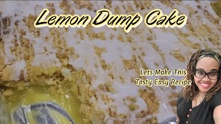 Yummy Lemon Dump Cake  Super Easy Dessert Recipe [upl. by Sibbie125]