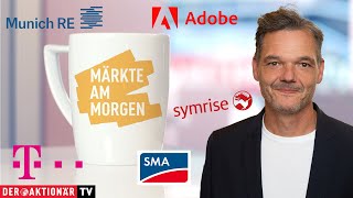 Märkte am Morgen Adobe Munich Re Allianz Deutsche Telekom DHL Group Symrise SMA Solar [upl. by Laet]