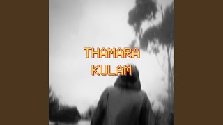 Thamara Kulam [upl. by Shelby998]