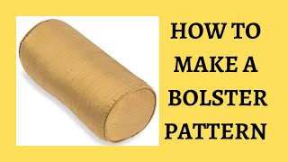 How to make a bolster pillow pattern  Calculations for any size  Pattern for easy sewing [upl. by Knight231]