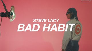 STEVE LACY  BAD HABIT  s l o w e d  r e v e r b [upl. by Elaweda]