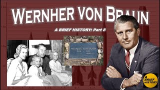 Wernher von Braun A Brief History Part 8 8 of 8 The End [upl. by Lane285]