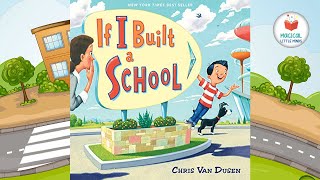 Kids Book Read Aloud Story 📚If I Built a School 🏫 by Chris Van Dusen 🚌 [upl. by Kaenel]