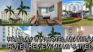 Holiday Inn Hotel MiamiDoral Area an IHG Hotel Review Miami United States of America [upl. by Son]