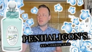 Penhaligonsquot Bluebellquot Fragrance Review [upl. by Trenton]